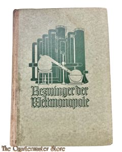 Book - Bezwinger der Weltmonopole. Die Begründer der deutschen Rohstoff-Freiheit in Leben und Werk
