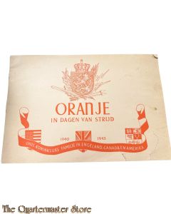 Brochure - Oranje in dagen van strijd 1940-1945 : onze koninklijke familie in Engeland, Canada en Amerika