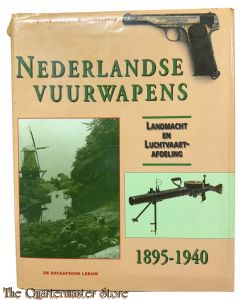 Book - Nederlandse Vuurwapens: Landmacht en Luchtvaartafdeling 1895-1940