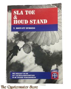Book - Sla toe & houd stand het relaas van een paratroeper van het 82ste luchtlandingsdivisie tijdens de Tweede Wereldoorlog