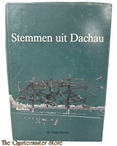 Book - Stemmen uit Dachau Ter ere van de doden en ter waarschuwing voor de levenden