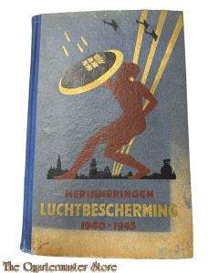 Book - Herinneringen luchtbescherming 1940-1945. Rotterdam