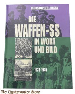 Book - Die Geschichte der Waffen- SS- in Wort und Bild 1923-1945