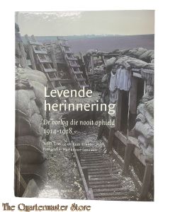 Book - Levende herinnering : de oorlog die nooit ophield : 1914-1918