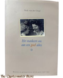 Book - Het Mankeert Ons Aan Een Goed Adres brieven en getuigenissen uit de jaren 1936-1945