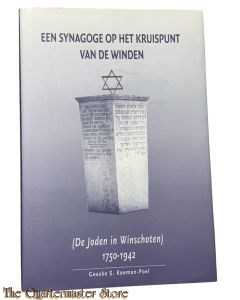 Een synagoge op het kruispunt van de winden. ( De Joden in Winschoten) 1750-1942