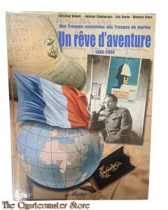 Book - Un rêve d'aventure - des troupes coloniales aux troupes de marine