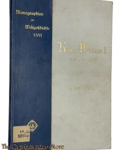 Book - Monographien zur Weltgeschichte XXVI  Kaiser Wilhelm I. und seine Welt  von 1906