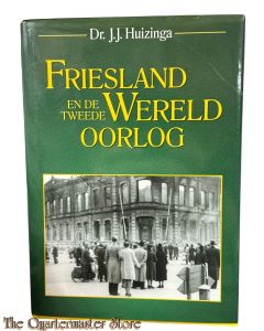 Friesland En De Tweede Wereldoorlog