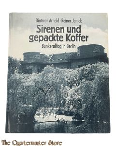 Book - Sirenen und gepackte Koffer. Bunkeranlagen in Berlin