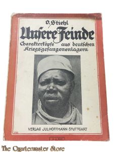 Book -  WK1 Unsere Feinde ,  Charakterköpfe aus deutschen Kriegsgefangenenlagern