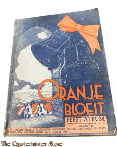 Book - Oranje bloeit feest-album uitgegeven ter gelegenheid van de geboorte van Prinses Beatrix