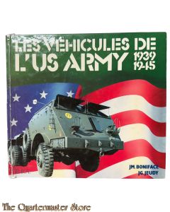 Book - Les véhicules de l'US Army: 1939-1945