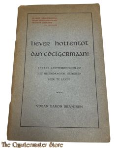 Brochure - Liever Hottentot dan Edelgermaan , Enkele kanttekeningen op het hedendaagsch gebeuren hier te lande 1944